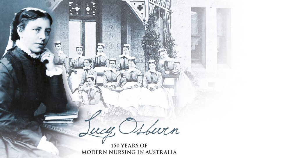 Lucy Osburn: The founder of modern Australian nursing