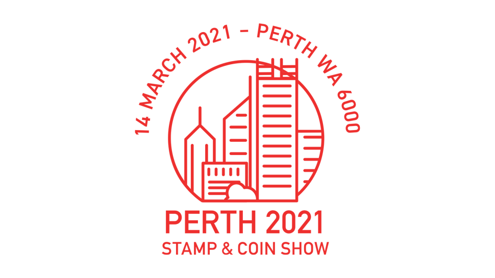 Perth 2021 Stamp & Coin Show | 14 March 2021 - Perth WA 6000