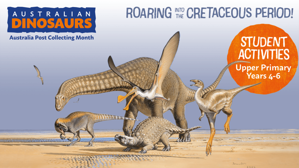 Roaring into the Cretaceous Period! Lower Primary Years 4-6